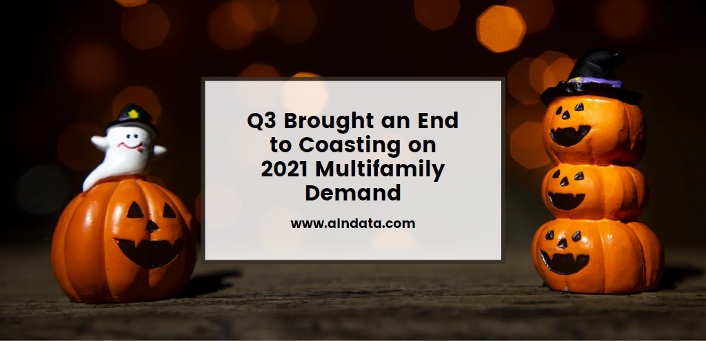 Q3 Brought an End to Coasting on 2021 Multifamily Demand