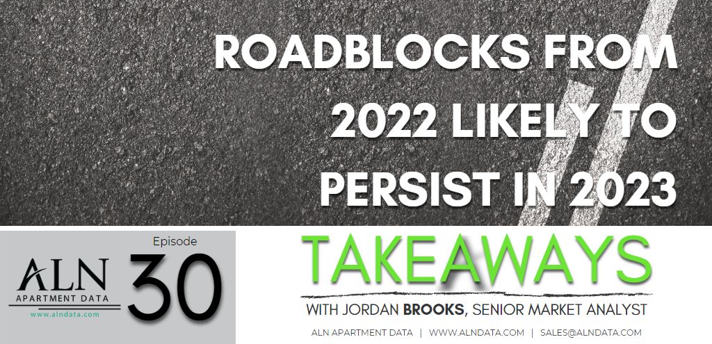 Takeaways - January 2023, Roadblocks from 2022 Likely to Persist in 2023