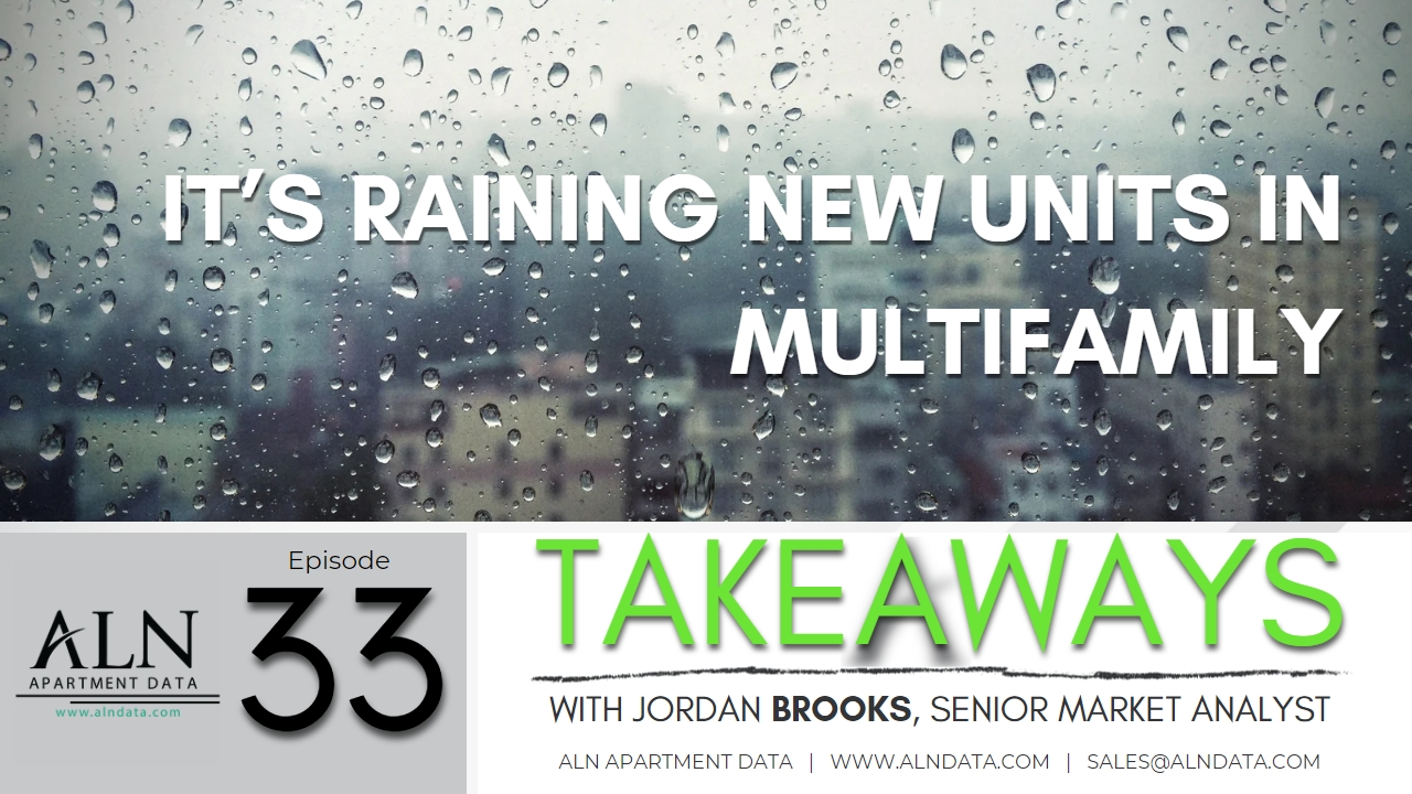 Takeaways - April 2023, It’s Raining New Units in Multifamily