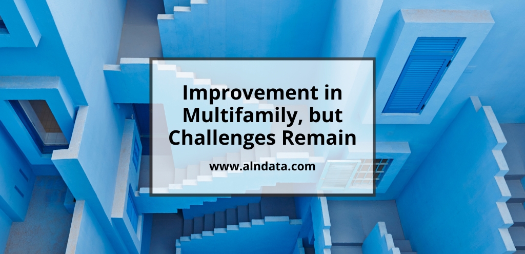 Improvement in Multifamily, but Challenges Remain